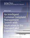 An Intelligent Customer Complaint management System with Application to the Transport and Logistics Industry1